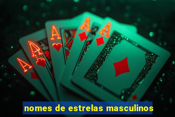 nomes de estrelas masculinos